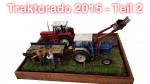 Traktorado 2015 - Teil 2